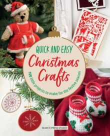 Image for Quick and Easy Christmas Crafts: 100 Little Projects to Make for the Festive Season