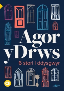 Image for Cyfres Amdani: Agor y Drws : 6 Stori Fer i Ddysgwyr