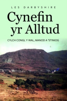 Image for Cynefin yr Alltud, Cylch Congl y Wal, Manod a 'Stiniog