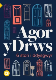 Image for Agor y Drws: 6 stori i ddysgwyr