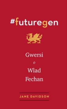 Image for `futuregen  : gwersi o wlad fechan