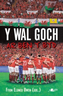 Wal Goch, Y – Ar Ben y Byd: Ar Ben y Byd