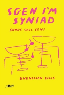 Image for Sgen I''m Syniad: Snogs, Secs, Sens