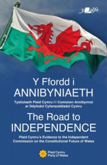 Image for The Road to Independence | Y Ffordd i Annibyniaeth