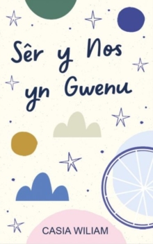 Image for Ser y Nos yn Gwenu