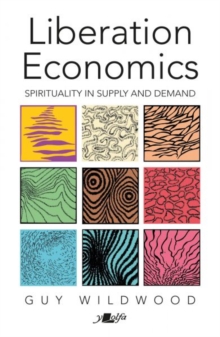 Image for Liberation economics  : spirituality in supply and demand