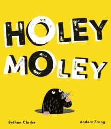 Image for Holey moley