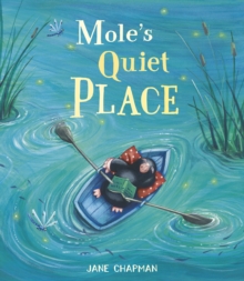 Mole’s Quiet Place