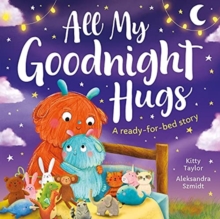 Image for All My Goodnight Hugs - A ready-for-bed story