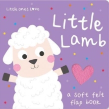 Image for Little Lamb  : a soft felt flap book