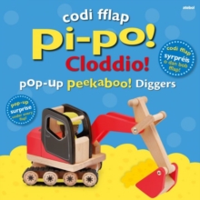 Codi Fflap Pi-po! Cloddio / Pop-up Peekaboo! Diggers - Sirett, Dawn