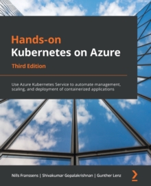 Image for Hands-on Kubernetes on Azure  : use Azure Kubernetes Service to automate management, scaling, and deployment of containerized applications