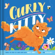 Image for Curly Kitty- A Tale full of Twists, Twirls, and Kitten Curls : Padded Board Book