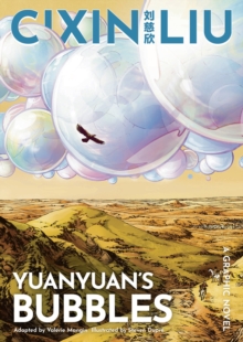 Image for Cixin Liu's Yuanyuan's bubbles: a graphic novel