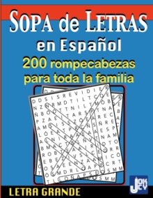 Image for Sopa de Letras en Espanol : 200 Rompecabezas para toda la Familia, Letra Grande: 200