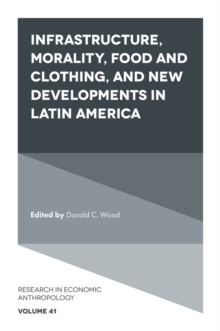 Image for Infrastructure, morality, food and clothing, and new developments in Latin America