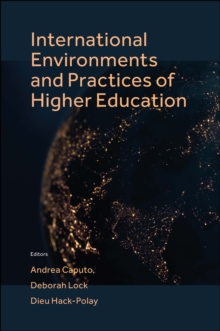 Image for International environments and practices of higher education