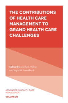 Image for The contributions of health care management to grand health care challenges