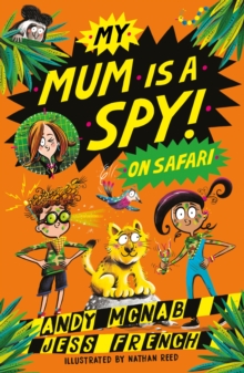 Image for My Mum Is A Spy: On Safari : Book 2
