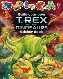 Image for Build Your Own T. Rex and Other Dinosaurs Sticker Book