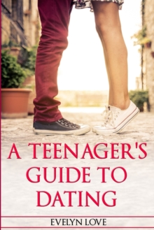 Image for A Teenager's Guide To Dating