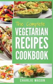Image for Vegetarian Cookbook : Delicious Vegan Healthy Diet Easy Recipes For Beginners Quick Easy Fresh Meal With Tasty Dishes: Kitchen Vegetarian Recipes