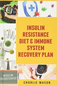 Image for Insulin Resistance Diet & Immune System Recovery Plan