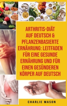 Image for Arthritis-diat Auf Deutsch & Pflanzenbasierte Ernahrung