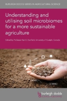 Image for Understanding and Utilising Soil Microbiomes for a More Sustainable Agriculture