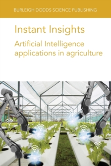 Image for Instant Insights: Artificial Intelligence Applications in Agriculture