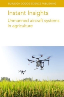 Image for Instant Insights: Unmanned Aircraft Systems in Agriculture