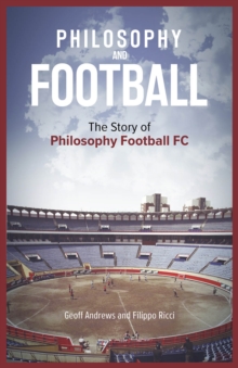 Philosophy and Football: The PFFC Story