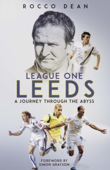 League One Leeds: A Journey Through the Abyss