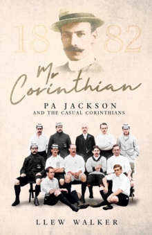 Image for Mr Corinthian: Pa Jackson and the Casual Corinthians