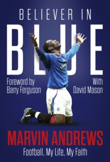 Image for Believer in Blue : Marvin Andrews, Football, My Life, My Faith