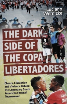 Image for The Dark Side of the Copa Libertadores