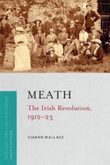 Image for Meath : the Irish Revolution 1912-23