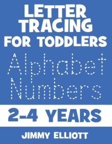 Image for Letter Tracing for TODDLERS - Alphabet Numbers - 2-4 Years