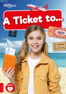 Image for A ticket to...