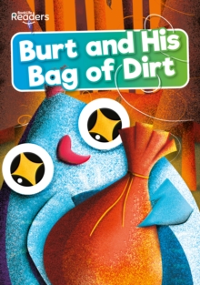 Image for Burt and his bag of dirt