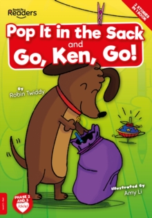 Image for Pop it in the sack  : and, Go, Ken, go!