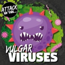 Attack of the...vulgar viruses - Anthony, William