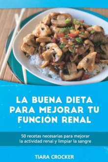 Image for La Buena Dieta para Mejorar Tu Funcion Renal