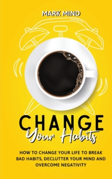 Image for Change Your Habits