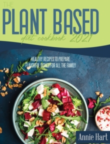 Image for The Plant Based Diet Cookbook 2021