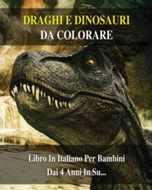 Image for Draghi E Dinosauri Da Colorare