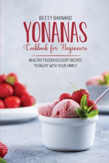 Image for Yonanas Cookbook for Beginners