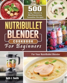 Image for NutriBullet Blender Cookbook