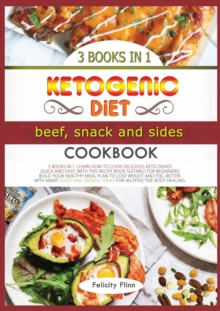 Image for Ketogenic Diet Beef, Sides and Snacks Cookbook