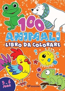 Image for 100 Animali Libro da Colorare